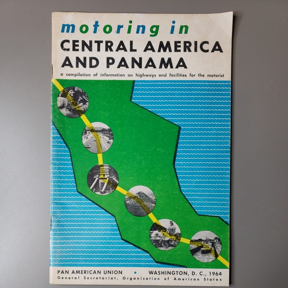 MOTORING IN CENTRAL AMERICA AND PANAMA 1964 Pan American Union‎ Booklet